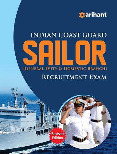 Arihant Indian Coast Guard Sailor (General Duty and Domestic Branch) Recruitment Exam
